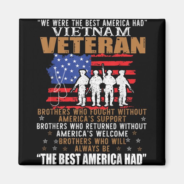 We Were The Best America Had Vietnam Veteran Broth Magnet (Front)