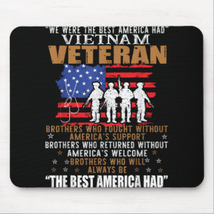 We Were The Best America Had Vietnam Veteran Broth Mouse Mat