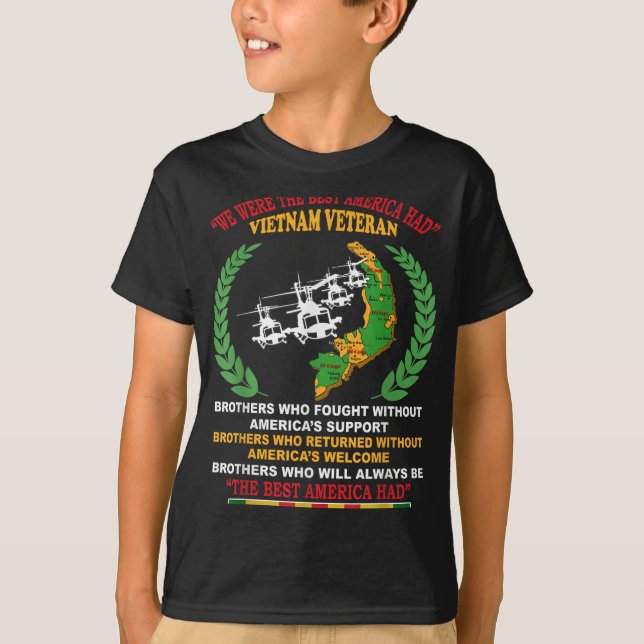 We Were The Best America Had Vietnam Veteran Broth T-Shirt (Front)