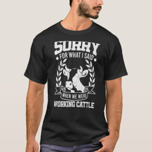 We Were Working Cattle Cute Cows Animal Graphic T-Shirt
