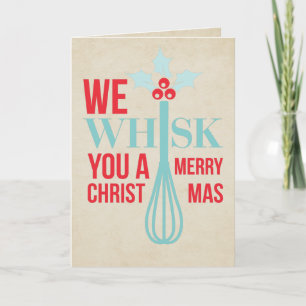 We Whisk you a Merry Christmas Holiday Card