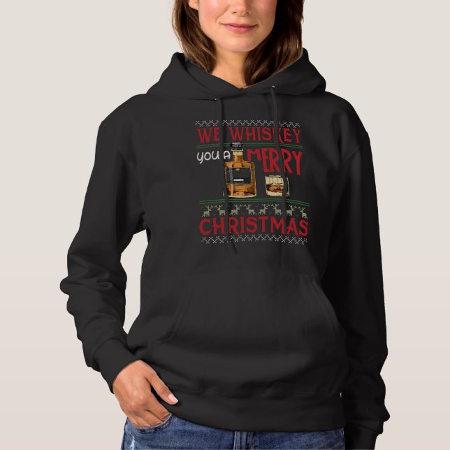 We Whiskey You A Merry Christmas Funny Wine Drinki Hoodie (Front)