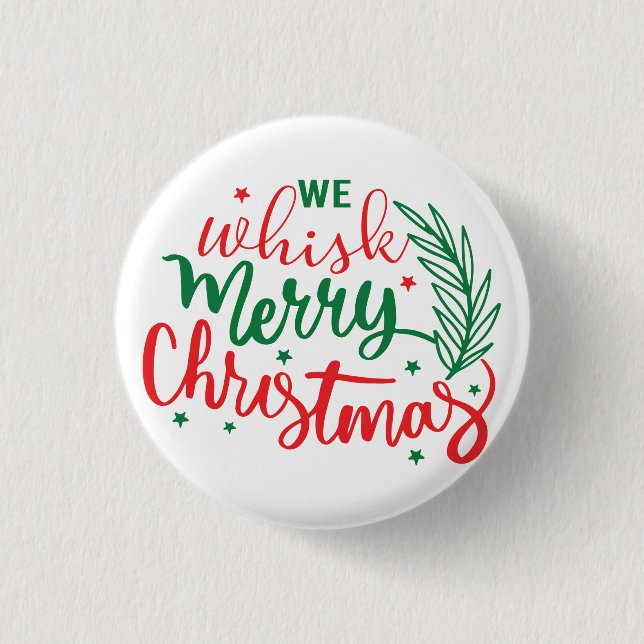 We Whistle Merry Christmas     3 Cm Round Badge (Front)