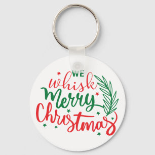 We Whistle Merry Christmas     Key Ring
