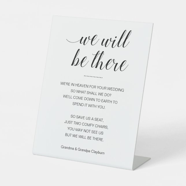 We Will Be There Memorial Seats With Names Wedding Pedestal Sign (Front)