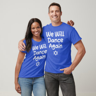 We Will Dance Again, Israel Support T-Shirt