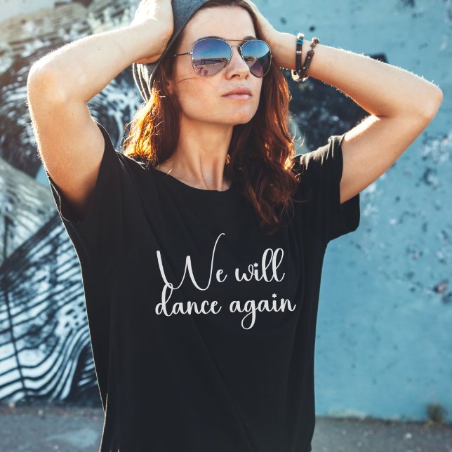 We Will Dance Again, Support Israel T-Shirt (Creator Uploaded)