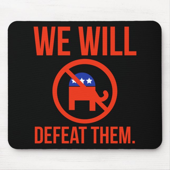 We Will Defeat Them. 1  Mouse Mat (Front)