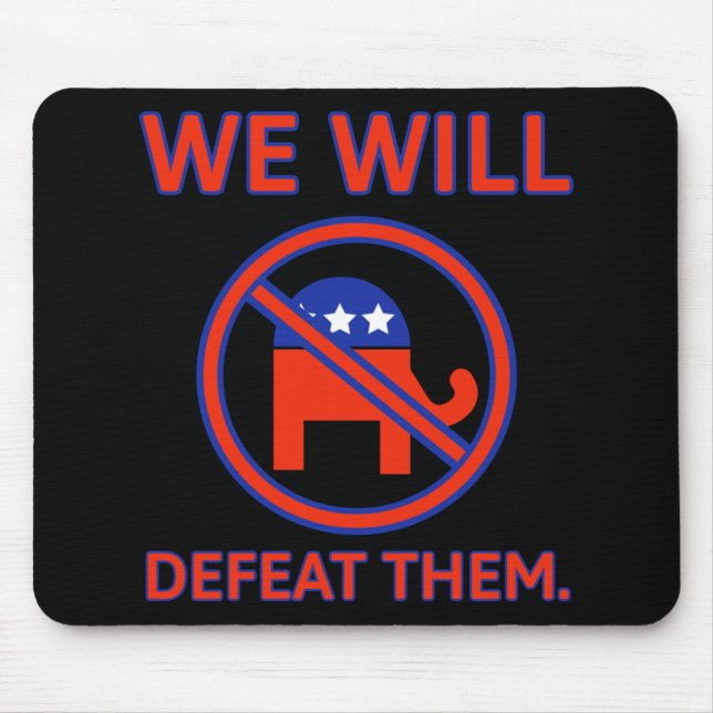 We Will Defeat Them.  Mouse Mat (Front)