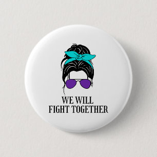We Will Fight Together Suicide Prevention Awarenes 6 Cm Round Badge