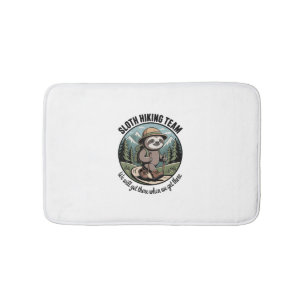 We Will Get There Eventually Sloth Hiker Bath Mat