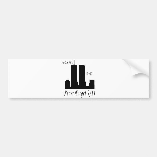We Will Never Forget 9/11 Bumper Sticker (Front)