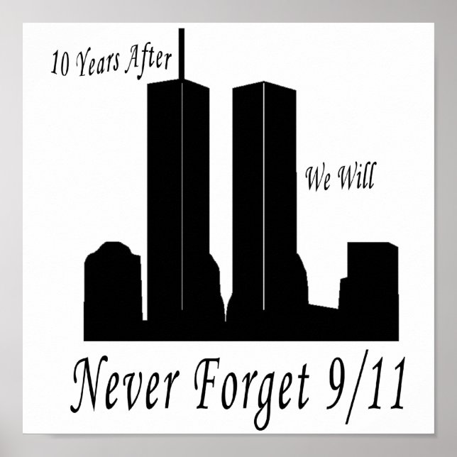 We Will Never Forget 9/11 Poster (Front)