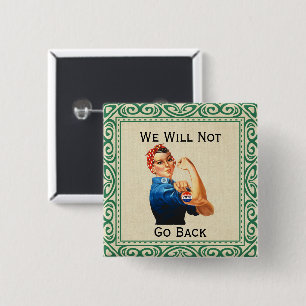 We Will Not Go Back Button