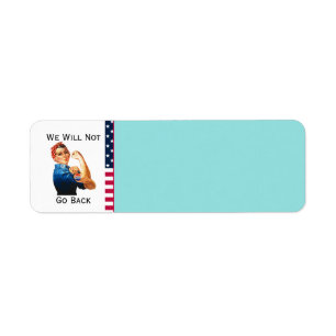 We Will Not Go Back Return Address label