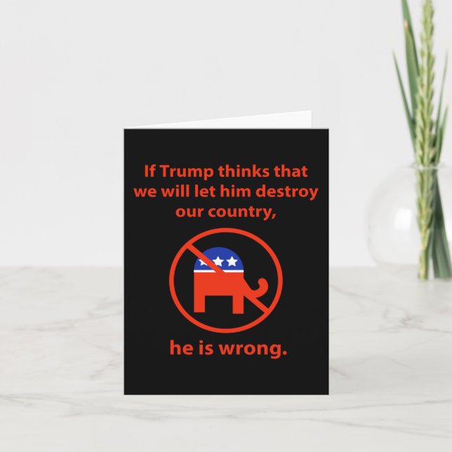 We Will Not Let Him Destroy Our Country  Card (Front)