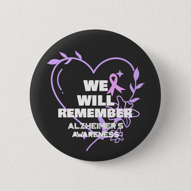 We Will Remember - Alzheimer's Awareness 6 Cm Round Badge (Front)