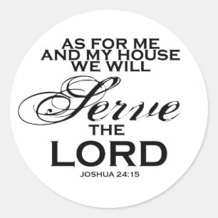 We Will Serve The Lord Classic Round Sticker