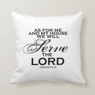 We Will Serve The Lord Cushion