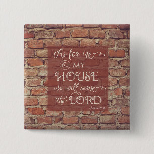 We Will Serve the Lord - Joshua 24:15 15 Cm Square Badge