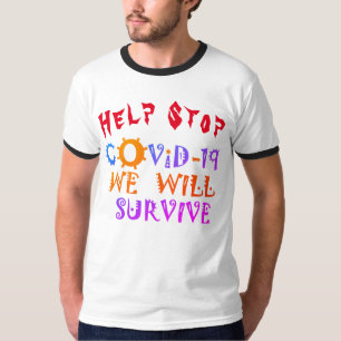 We Will Survive COVID-19: A Message of Resilience T-Shirt