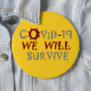 We will Survive COVID-19 Corona Virus Pandemic 6 Cm Round Badge
