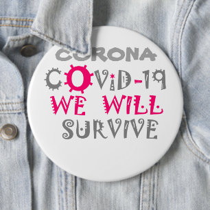 We Will Survive COVID-19 –  Strength & Resilience 6 Cm Round Badge
