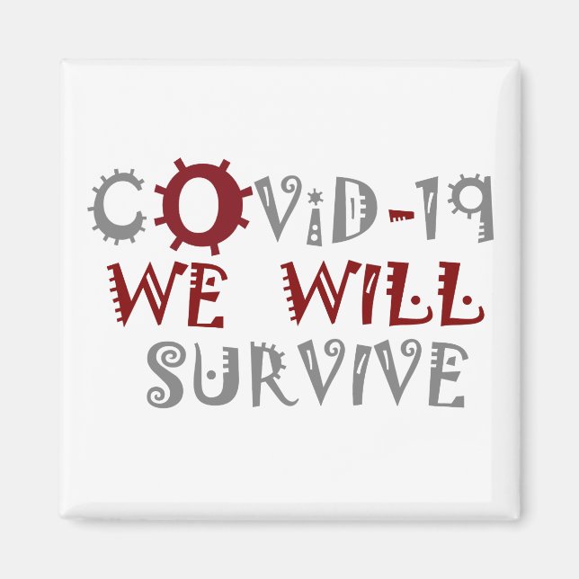We Will Survive COVID-19 –  Strength & Resilience Magnet (Front)