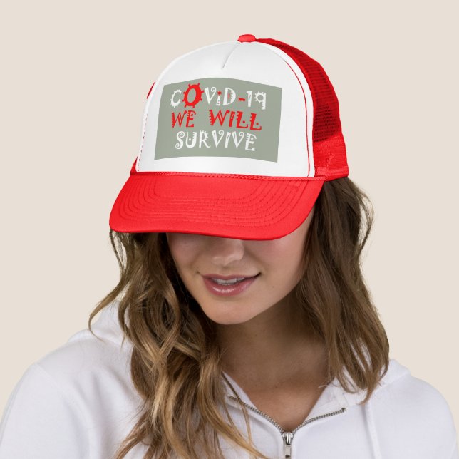 We Will Survive COVID-19 –  Strength & Resilience Trucker Hat (In Situ)