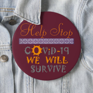 We will survive Health Pandemic Help Stop COVID19 6 Cm Round Badge