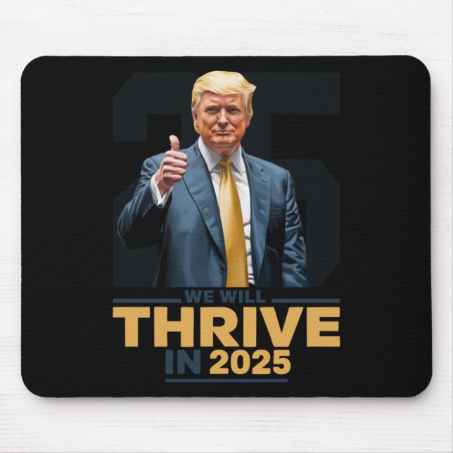 We Will Thrive In 2025!  Mouse Mat (Front)