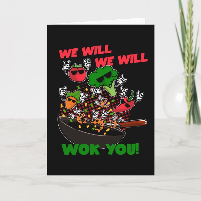 We Will We Will Wok You Card (Front)
