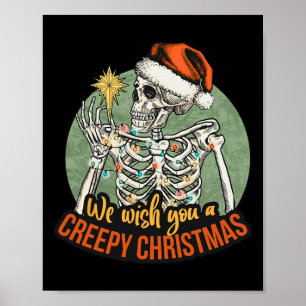 We Wish You A Creepy Christmas Pajama Funny Skelet Poster