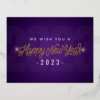 WE WISH YOU A HAPPY NEW YEAR 2023 FOIL HOLIDAY POSTCARD
