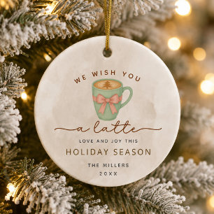 We Wish You a Latte Love & Joy Holiday Ceramic Tree Decoration