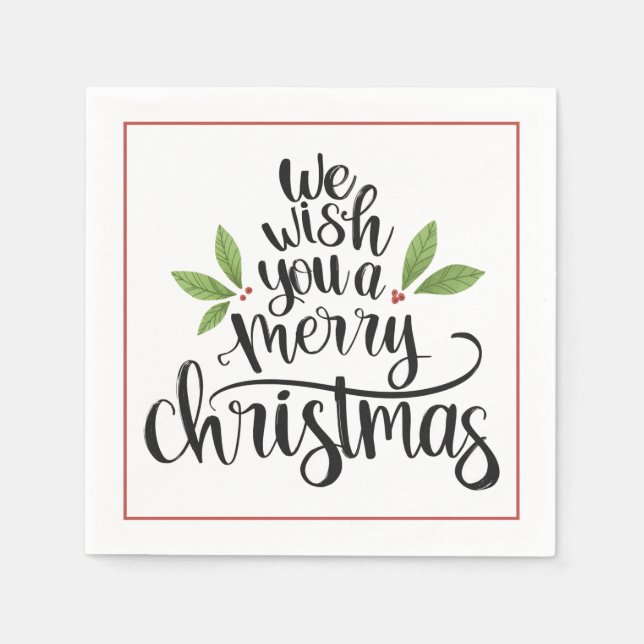 We Wish You a Merry Christmas Holly Script Napkin (Front)
