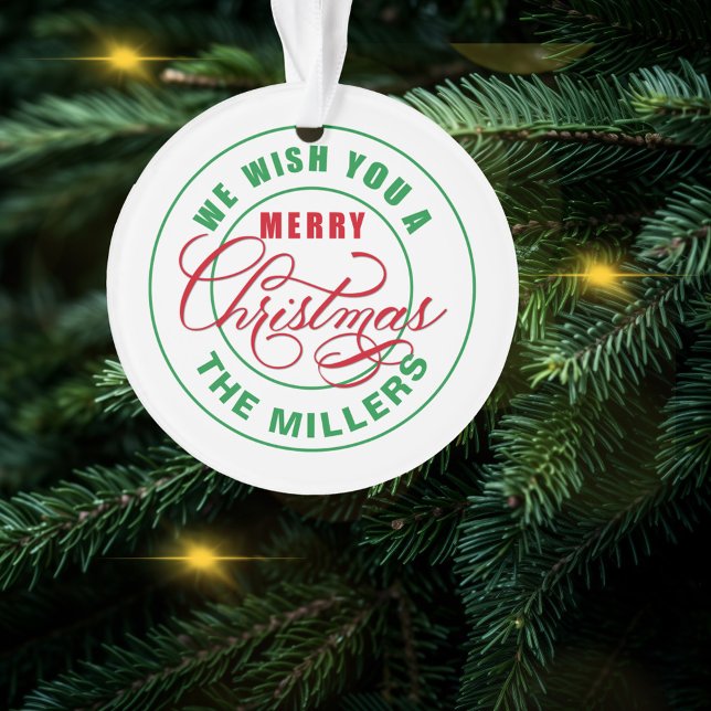 We Wish You A Merry Christmas Ornament (Creator Uploaded)