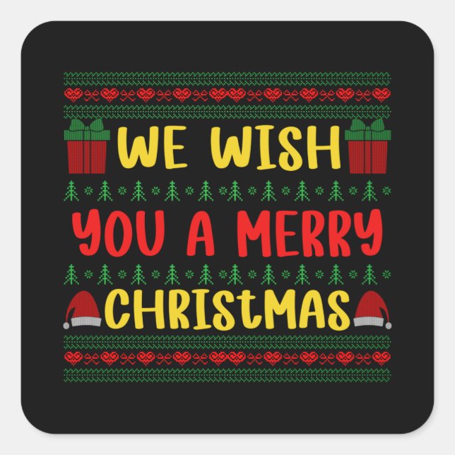 We wish you a Merry Christmas Square Sticker (Front)