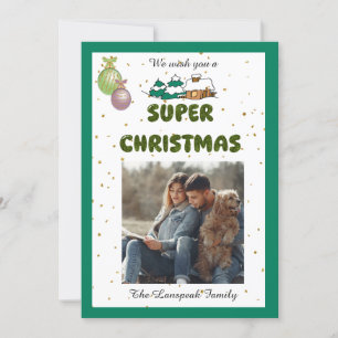 We Wish You a Super Christmas & Personalized Photo Holiday Card
