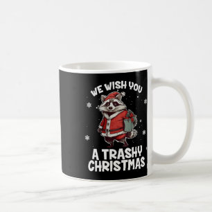 We Wish You A Trashy Christmas Racoon Animal Love Coffee Mug