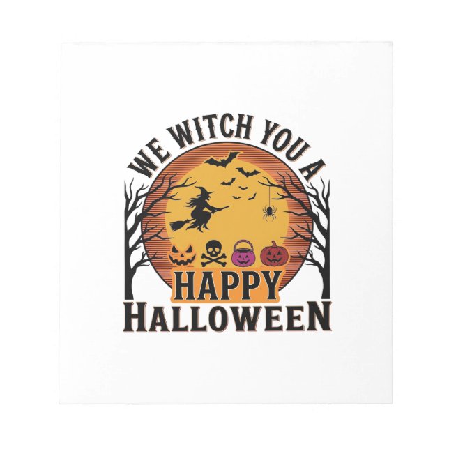 We Witch You a Happy Halloween Vintage Notepad (Front)