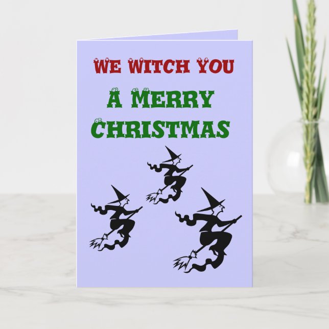 We Witch You a Merry Christmas Greeting Card (Front)