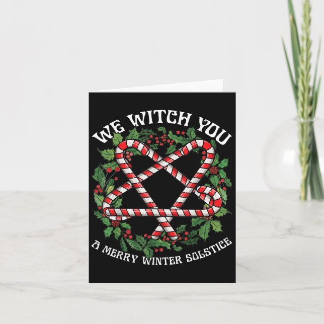 We Witch You A Merry Winter Solstice Wiccan Witchy Card (Front)