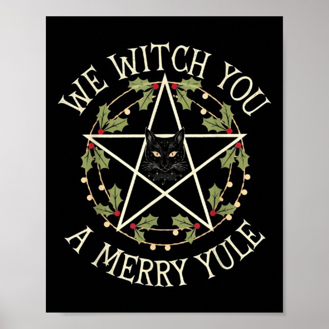 We Witch You A Merry Yule Winter Solstice Christma Poster (Front)
