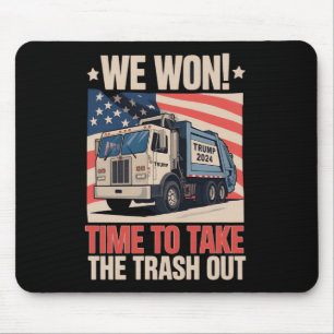 We Won Time To Take The Trash Out Trump 47 Mouse Mat