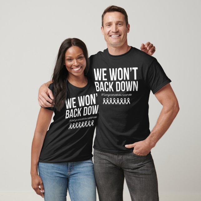 We Won't Back Down Lung Cancer Awareness Family T-Shirt (Unisex)