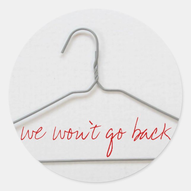 We won't go back classic round sticker (Front)