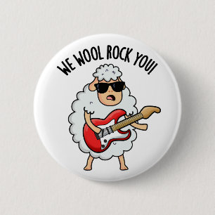 We Wool Rock You Funny Sheep Pun 6 Cm Round Badge