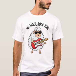 We Wool Rock You Funny Sheep Pun T-Shirt