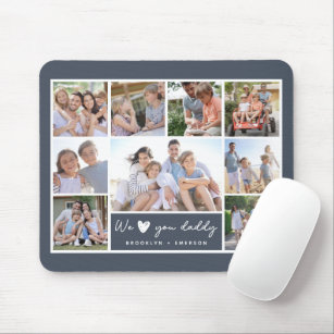 We ♥ You Daddy Photo Collage Mouse Mat